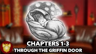 Through the Griffin Door Supercut Chapter 13  Philosopher’s Stone [upl. by Dalston]