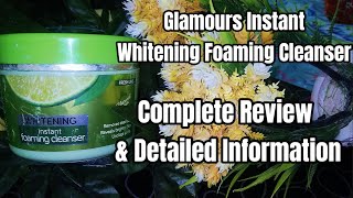 Glamours Instant Whitening Foaming Cleanser  Best Cleanser For Instant Whitening [upl. by Senga204]