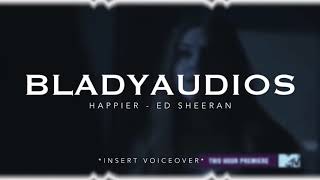 happier  ed sheeran edit audio [upl. by Annabell]