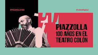 Piazzolla 100 años en el Teatro Colón [upl. by Eatnahs322]