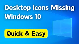 Fix Desktop Icons not Showing Windows 10  Desktop Icons Missing Windows 10 Quick amp Easy [upl. by Sorensen]