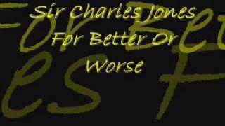 Sir Charles Jones For Better Or Worse [upl. by Atsyrk624]