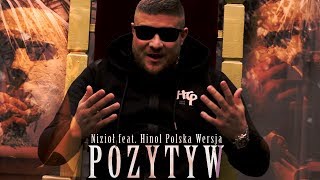 Nizioł ft Hinol Polska Wersja  Pozytyw [upl. by Joeann]