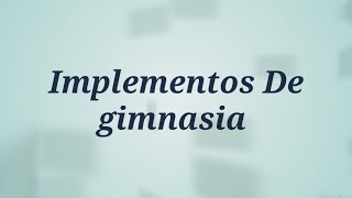 Implementos de gimnasia rítmica [upl. by Madelle]