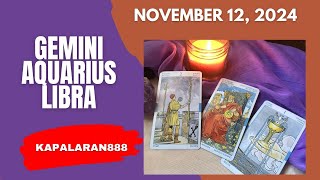 NOVEMBER 12 2024 AIR Signs ♊ Gemini ♎ Libra ♒ Aquarius Daily Tarot KAPALARAN888 Gabay [upl. by Sender]