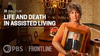 Life and Death in Assisted Living full documentary  FRONTLINE [upl. by Onilatac756]