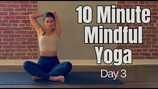 DAY 3 YOGA CHALLENGE 10 Minute Yoga Flow for Stress Relief [upl. by Dracir]