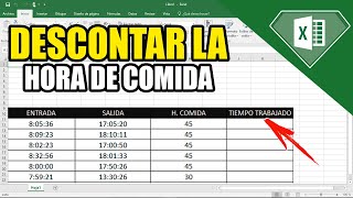 Cómo calcular LAS HORAS TRABAJADAS descontando la hora de comida en Excel NOMINAS [upl. by Aneladdam]