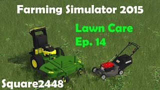 Farming Simulator 2015 2016 Lawn Care Season Ep14 [upl. by Siro]