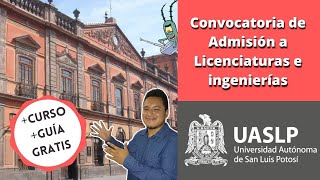 Convocatoria de Ingreso a la Licenciatura UASLP  Universidad Autónoma de San Luis Potosí Enero 2021 [upl. by Hauser969]