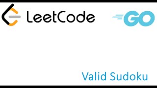 LeetCode solution in Golang  Valid Sudoku [upl. by Branch]