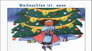 Weihnachten ist wenn – Lass dir diese besondere Geschichte vorlesen [upl. by Hauck]