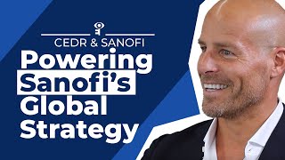 How Sanofi’s Work with CEDR Powers Its Global Strategy [upl. by Jaehne]