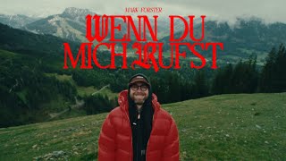 Mark Forster  Wenn Du Mich Rufst Official Video [upl. by Daryl105]