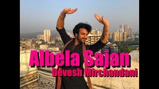 Albela Sajan Aayo Re Bajirao Mastani Devesh Mirchandani [upl. by Adnirak530]