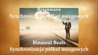 Zwiększ potencjał mózgu w 10 minut Synchronizacja półkul mózgowych Binaural Beats Brainwave [upl. by Heisser]