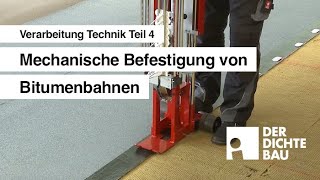 Mechanische Befestigung von Bitumenbahnen Verarbeitung Technik Teil 4 [upl. by Elocen]