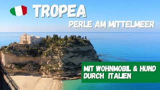 Tropea 🇮🇹 Perle am tyrrhenischen Meer in Kalabrien  Überwintern mit Hund im Wohnmobil in Italien [upl. by Llenrub]