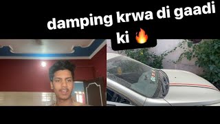 aaj nya vlog aa gya youtube prr😃 car ki damping bhi krwa li🔥dailyvlog car [upl. by Hanaj920]