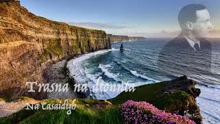 Trasna na dtonnta  Irish Folk song [upl. by Hawley]