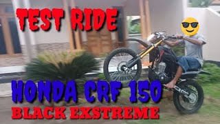 TEST RIDE HONDA CRF 150 BLACK EXTREMEe [upl. by Adok]