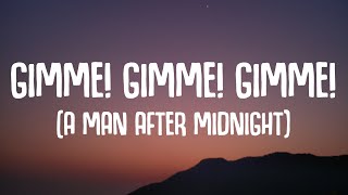 ABBA  Gimme Gimme Gimme A Man After Midnight Lyrics [upl. by Michey]