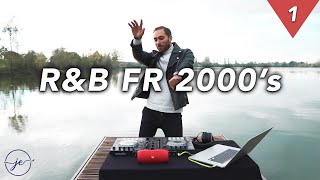 Mix RampB FR 2000s 🇫🇷 1│by JEFRENCHDJ [upl. by Ettevy688]