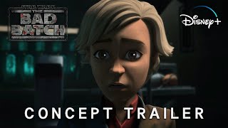 Star Wars The Bad Batch Season 3  CONCEPT TRAILER  Star Wars amp Disney 4K 2024 [upl. by Herrington299]