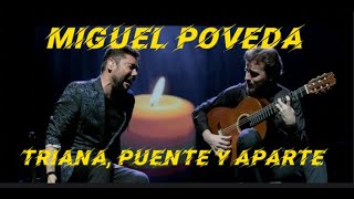 Miguel Poveda Triana Puente Y Aparte Tangos De Triana letra [upl. by Annayt]