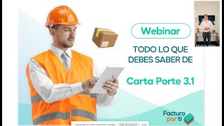 Webinar cambios en Carta Porte 31 [upl. by Rehteh451]