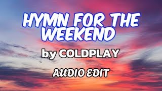 Hymn For The Weekend  by Coldplay x Iron man edit audio [upl. by Corene]