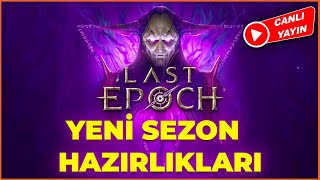 Last epoch yeni sezon hazırlık [upl. by Ozan]