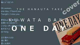 THE HANAUTA TAKE  KUWATA BAND「ONE DAY」｜初心者のゆる～いギター弾き語り【鼻歌、カバー】 [upl. by Artied155]