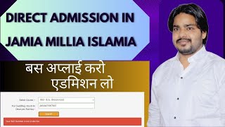 Jamia Cuet Spot Registration Full Admission Process 2024  Jugar se admission jamia me kaise le 2024 [upl. by Dnalon]