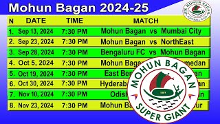 ISL 202425 Mohun Bagan Super Giant Full Fixtures amp Schedule  Mohun Bagan Fixtures 202425 [upl. by Odnalro250]