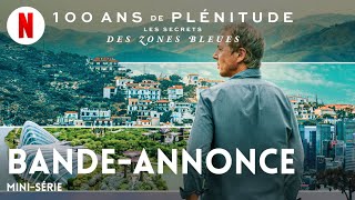 100 ans de plénitude  Les secrets des zones bleues Minisérie  BandeAnnonce en Français [upl. by Lalla270]