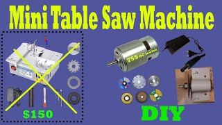 DIY Table saw machine with 755 Dc motor  Mini table saw  DC amp AC both power supply support [upl. by Cad]