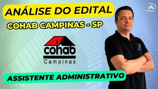 Urgente Concurso Cohab Campinas  Assistente Administrativo  Análise do Edital [upl. by Yim]