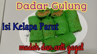 Cara membuat Dadar Gulung isi Kelapa Parut mudah dan anti gagal [upl. by Ward]