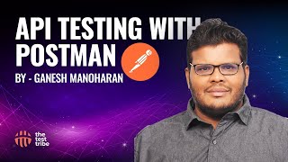 API Testing with Postman Setup Assertions and Reporting  Ganesh Manoharan  apitesting [upl. by Atirres888]