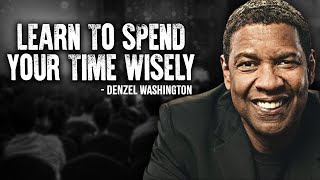 Learn To Spend Your Time Wisely  Denzel Washington Motivational Speech [upl. by Marzi]