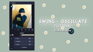 quotSWING amp OSCILLATEquottuitorial in alight motion [upl. by Yaya918]