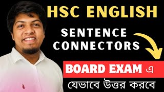 যেভাবে উত্তর করলে Sentence Connectors এ ৭৭ পাওয়া যাবে Board Exam এ [upl. by Gisella973]