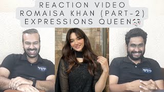 Romaisa Khan Part2 TikTok  Reels  Expressions Queen 👸💁  RomaisaKhan  Reaction Video [upl. by Etnaed]