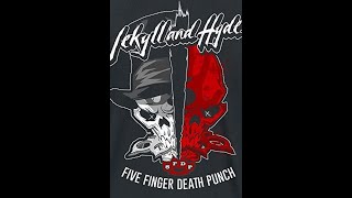 Five Finger Death Punch  Jekyll and Hyde 2015 [upl. by Canotas135]