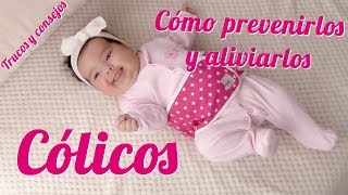 CÓLICOS DEL BEBÉ Cómo prevenirlos y aliviarlos Trucos y consejos [upl. by Ellezig]