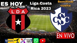 Alajuelense vs Cartaginés en vivo donde ver a que hora juega La Liga vs Cartaginés semifinal 2023 [upl. by Ssenav]