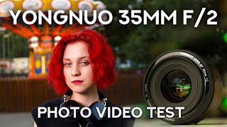 Yongnuo 35mm f2  Photo video test [upl. by Kamillah]