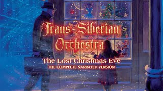 TransSiberian Orchestra  The Lost Christmas Eve The Complete Narrated Version Official Video [upl. by Andrey255]