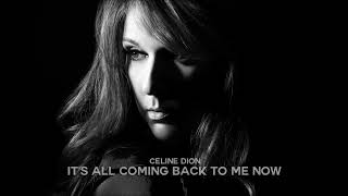 Céline Dion  Its All Coming Back to Me Now Official Audio [upl. by Adnahsed]